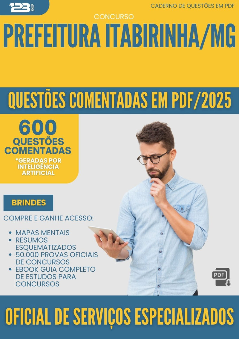 600 Questões Comentadas para Concurso Oficial De Servicos Especializados da Prefeitura Itabirinha Mg 2025 - 600 Questões