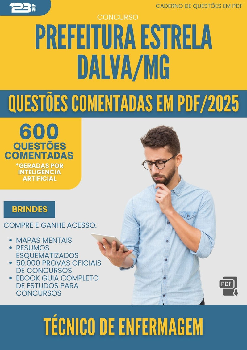 600 Questões Comentadas para Concurso Tecnico De Enfermagem da Prefeitura Estrela Dalva Mg 2025 - 600 Questões