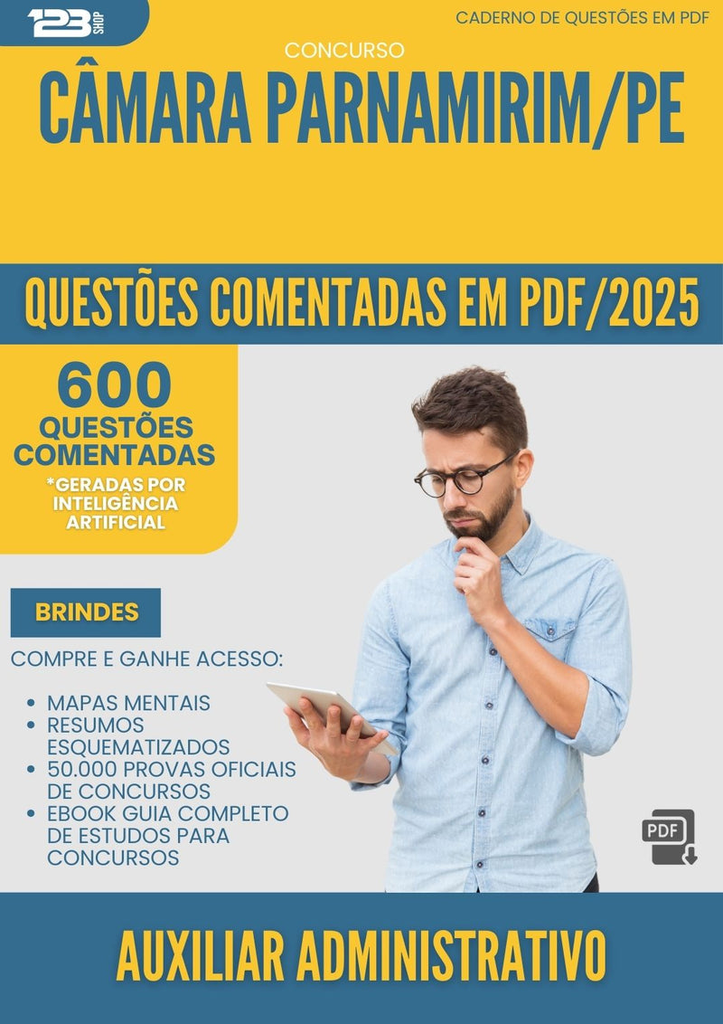 600 Questões Comentadas para Concurso Auxiliar Administrativo Camara da Prefeitura Parnamirim Pe 2025 - 600 Questões