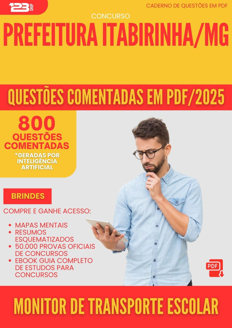 800 Questões Comentadas para Concurso Monitor De Transporte Escolar da Prefeitura Itabirinha Mg 2025 - 800 Questões