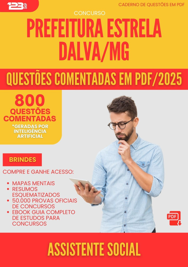 800 Questões Comentadas para Concurso Assistente Social da Prefeitura Estrela Dalva Mg 2025 - 800 Questões