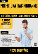 1000 Questões Comentadas para Concurso Fiscal Tributario da Prefeitura Itabirinha Mg 2025 - 1000 Questões
