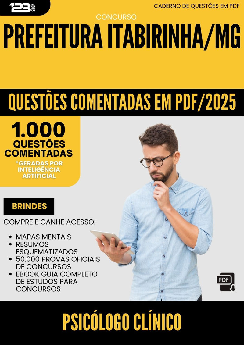 1000 Questões Comentadas para Concurso Psicologo Clinico da Prefeitura Itabirinha Mg 2025 - 1000 Questões