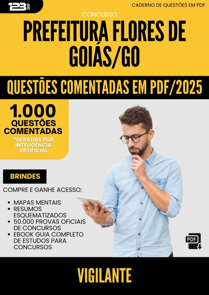 1000 Questões Comentadas para Concurso Vigilante Prefeitura da Prefeitura Flores De Goias Go 2025 - 1000 Questões