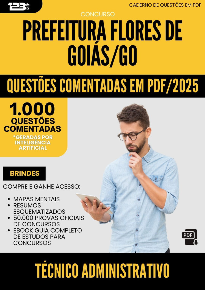 1000 Questões Comentadas para Concurso Tecnico Administrativo Prefeitura da Prefeitura Flores De Goias Go 2025 - 1000 Questões