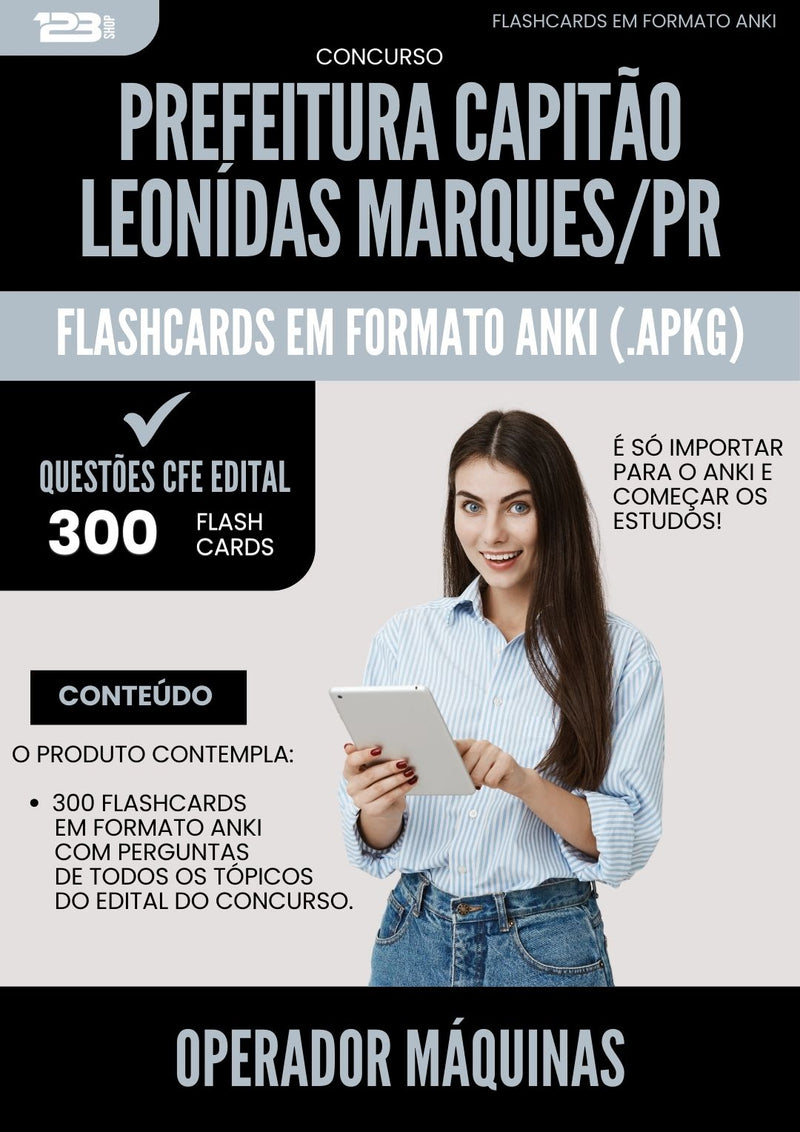 Flashcards para Concurso Operador Maquinas da Prefeitura Capitao Leonidas Marques Pr 2025 - 300 Flashcards de Acordo com Edital