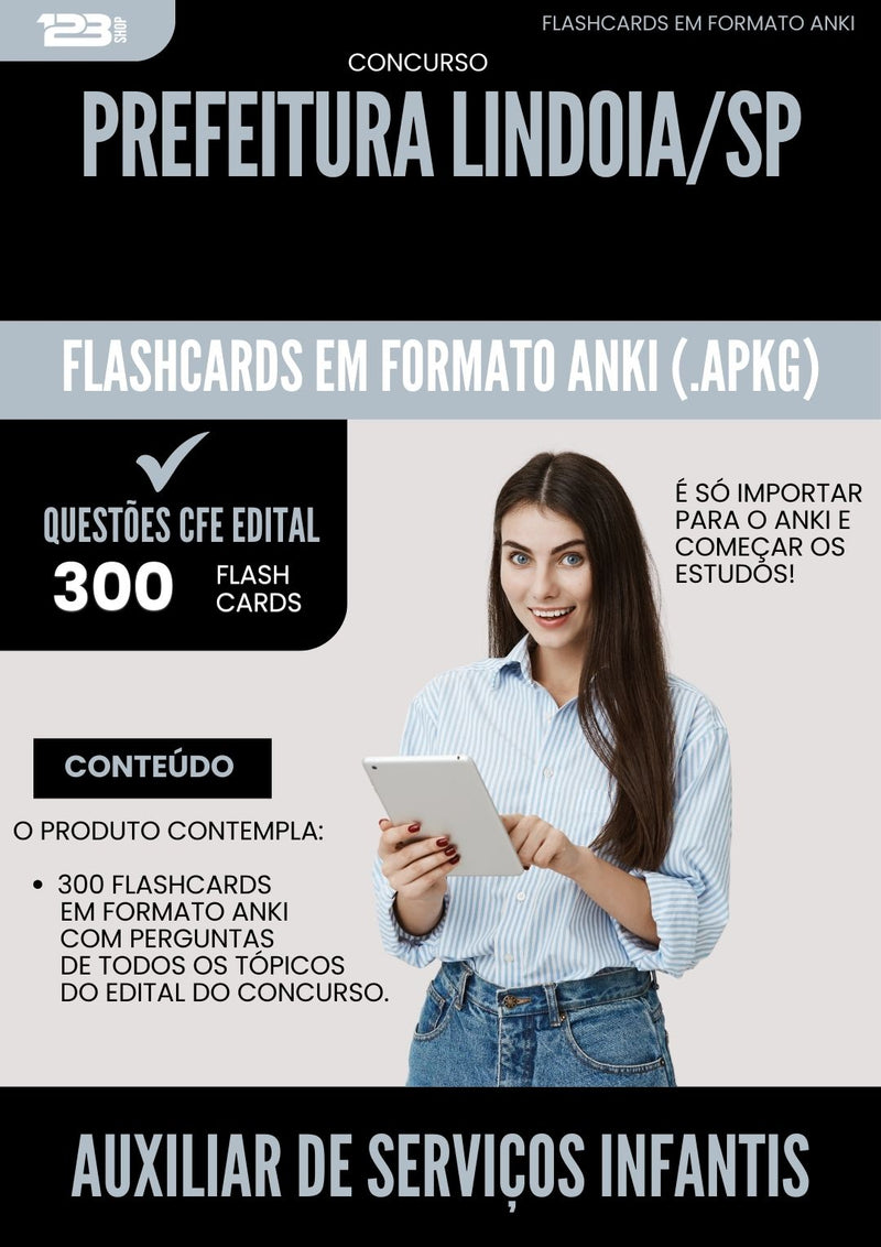 Flashcards para Concurso Auxiliar De Servicos Infantis da Prefeitura Lindoia Sp 2025 - 300 Flashcards de Acordo com Edital