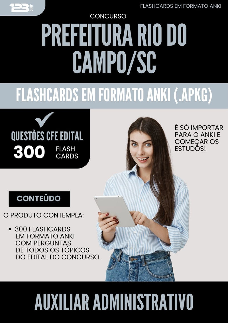 Flashcards para Concurso Auxiliar Administrativo da Prefeitura Rio Do Campo Sc 2025 - 300 Flashcards de Acordo com Edital