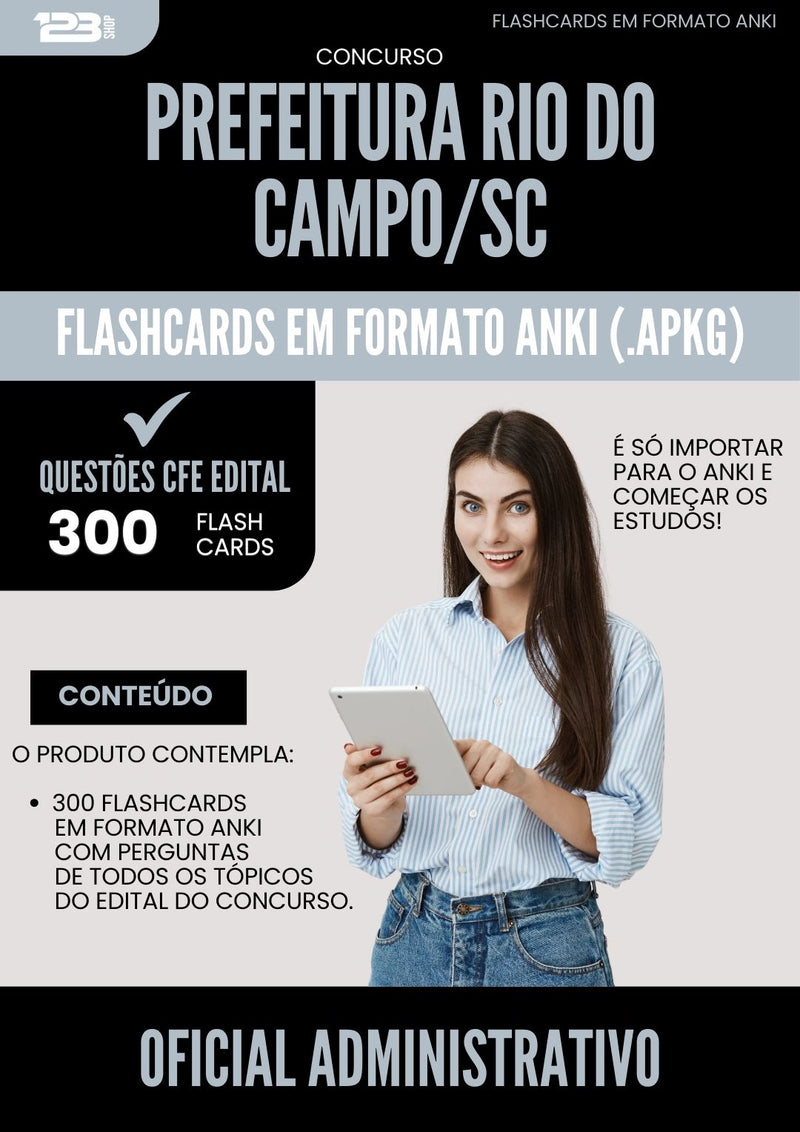 Flashcards para Concurso Oficial Administrativo da Prefeitura Rio Do Campo Sc 2025 - 300 Flashcards de Acordo com Edital