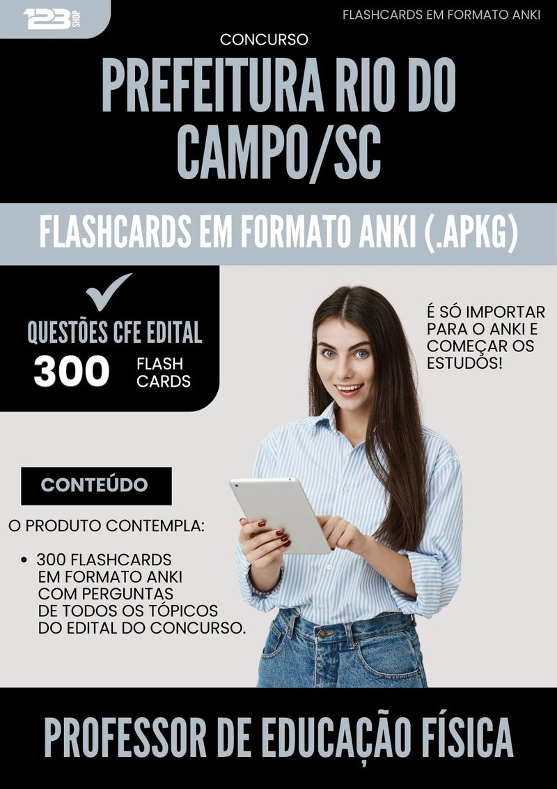 Flashcards para Concurso Professor De Educacao Fisica da Prefeitura Rio Do Campo Sc 2025 - 300 Flashcards de Acordo com Edital