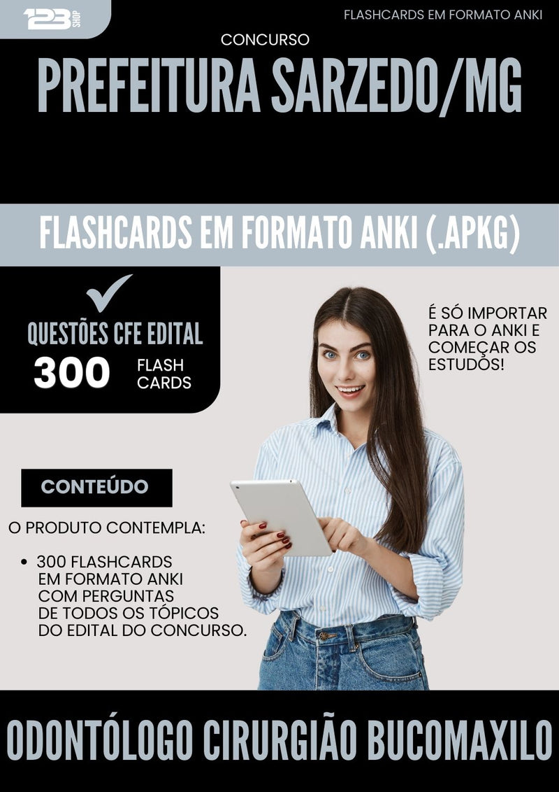 Flashcards para Concurso Odontologo Cirurgiao Bucomaxilo da Prefeitura Sarzedo Mg 2025 - 300 Flashcards de Acordo com Edital