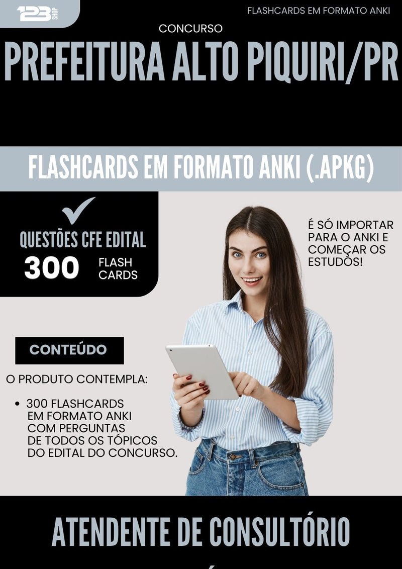 Flashcards para Concurso Atendente De Consultorio Dentario da Prefeitura Alto Piquiri Pr 2025 - 300 Flashcards de Acordo com Edital