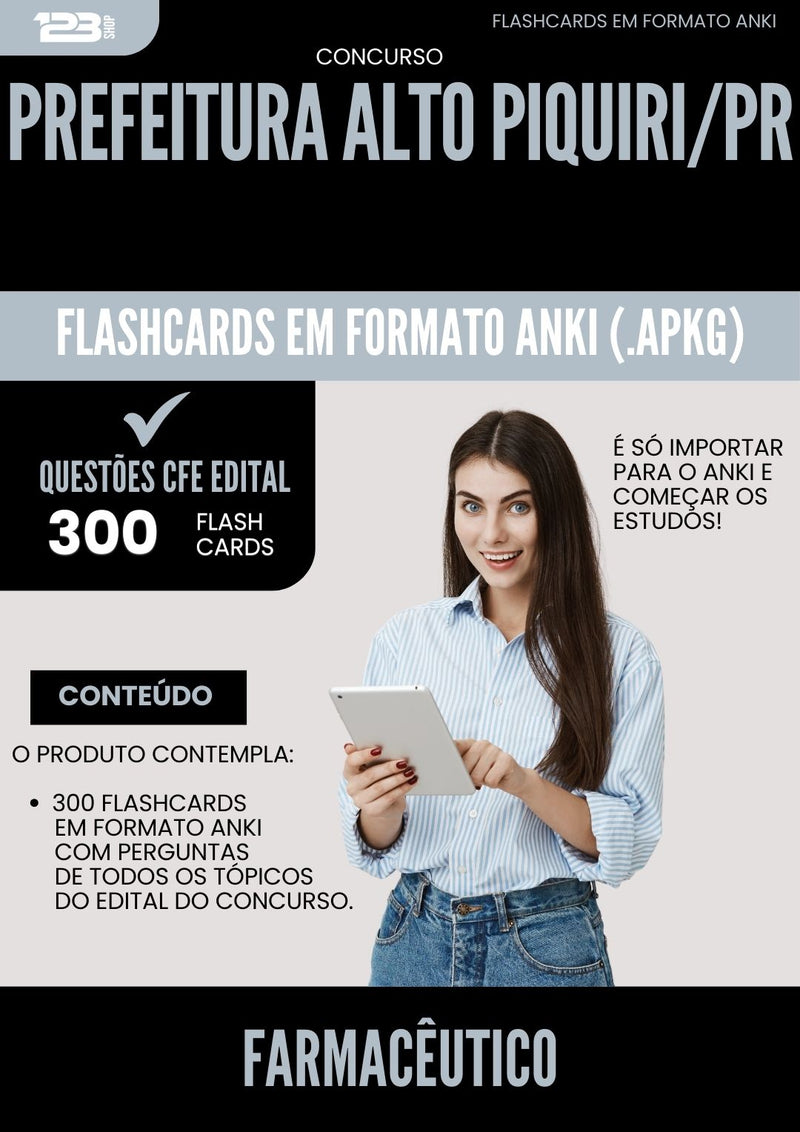 Flashcards para Concurso Farmaceutico da Prefeitura Alto Piquiri Pr 2025 - 300 Flashcards de Acordo com Edital