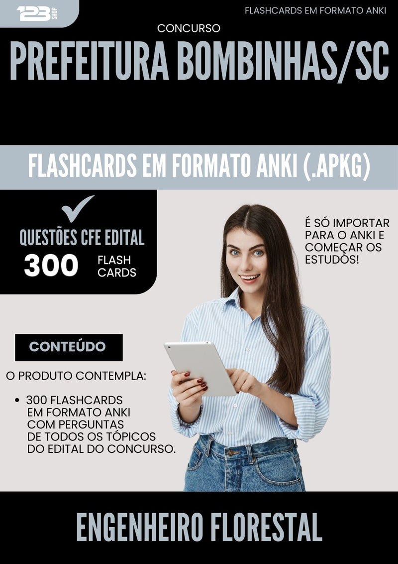 Flashcards para Concurso Engenheiro Florestal da Prefeitura Bombinhas Sc 2025 - 300 Flashcards de Acordo com Edital