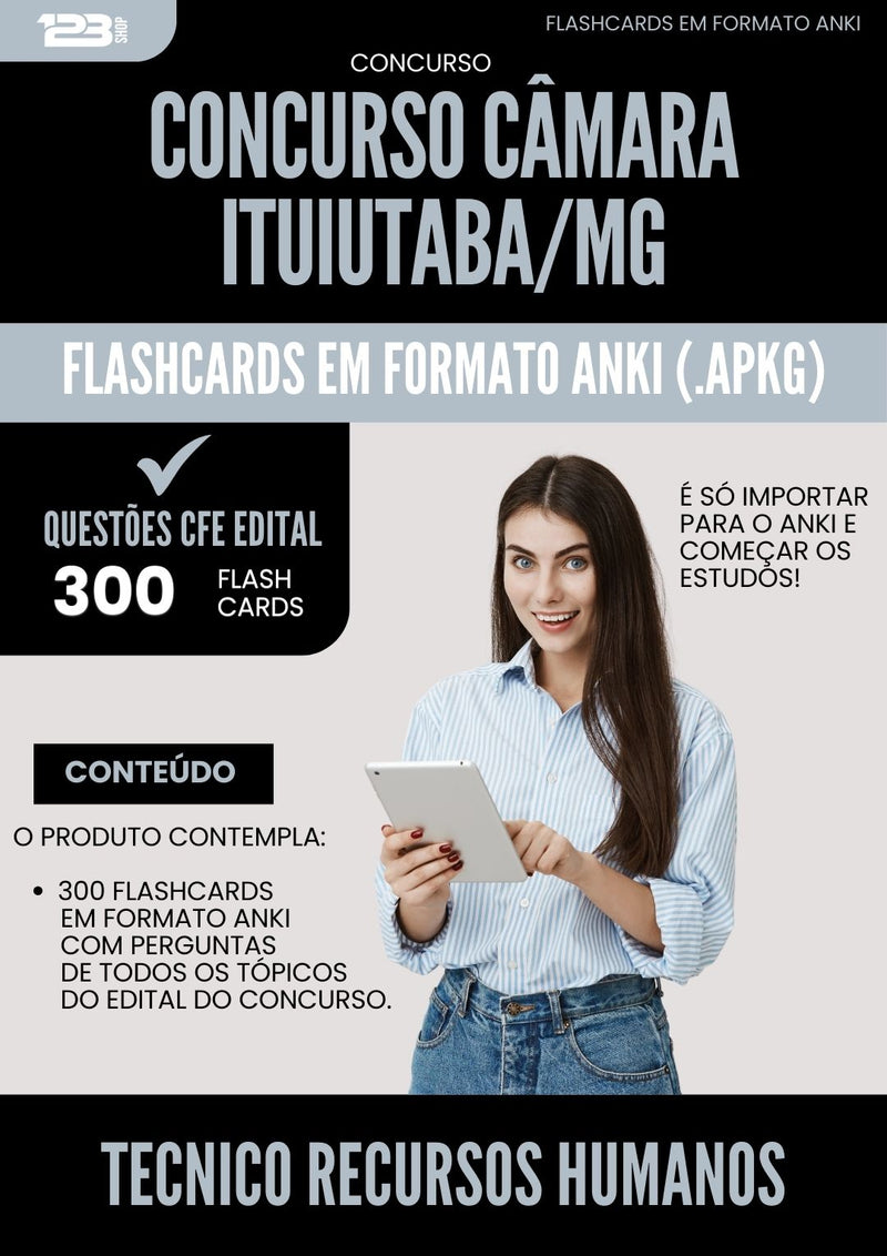 Flashcards para Concurso Tecnico Recursos Humanos Camara da Prefeitura Ituiutaba Mg 2025 - 300 Flashcards de Acordo com Edital