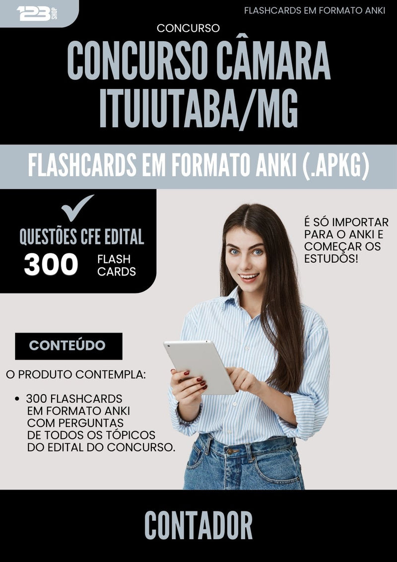 Flashcards para Concurso Contador Camara da Prefeitura Ituiutaba Mg 2025 - 300 Flashcards de Acordo com Edital