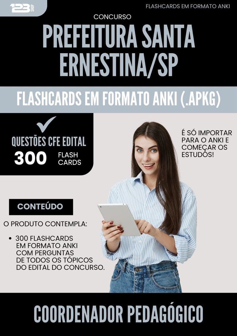 Flashcards para Concurso Coordenador Pedagogico Santa da Prefeitura Ernestina Sp 2025 - 300 Flashcards de Acordo com Edital