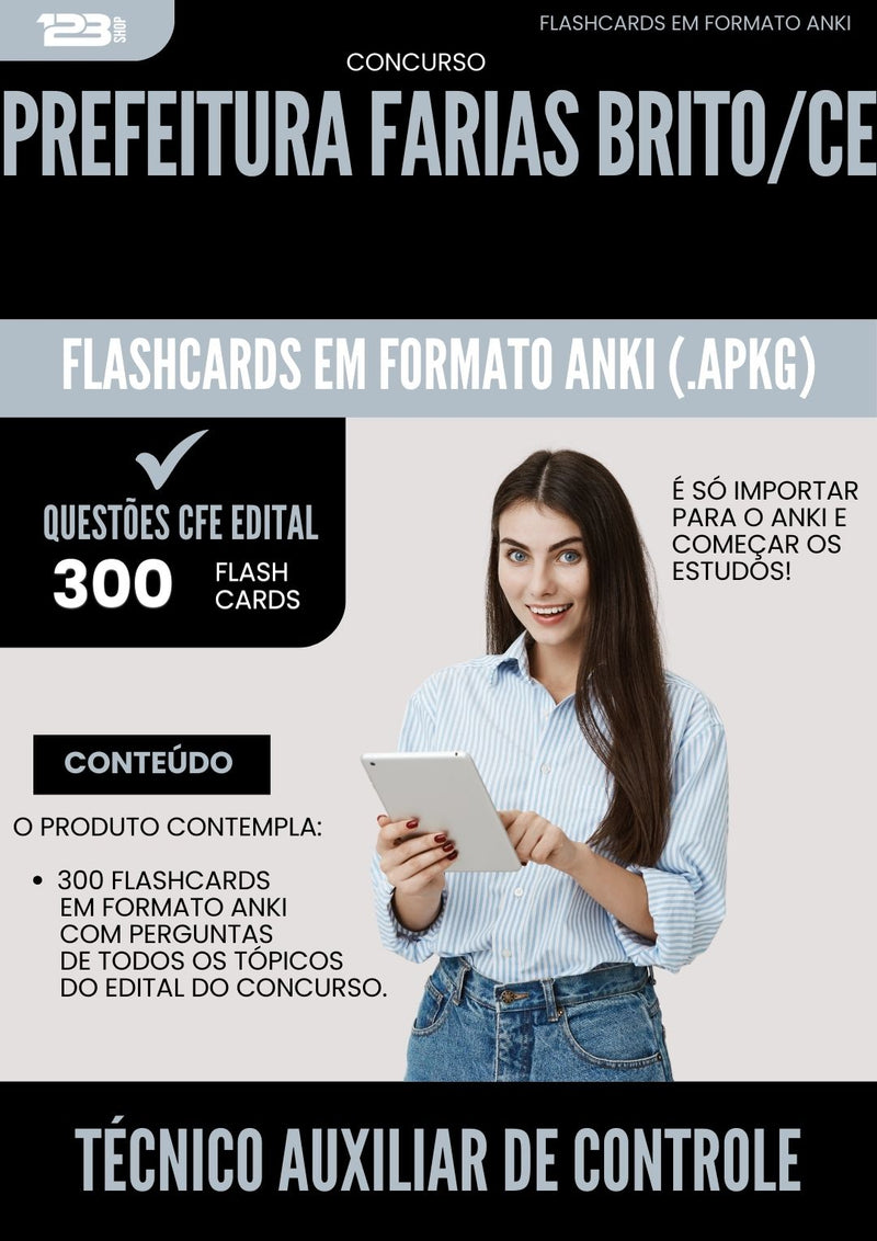 Flashcards para Concurso Tecnico Auxiliar De Controle Interno da Prefeitura Farias Brito Ce 2025 - 300 Flashcards de Acordo com Edital