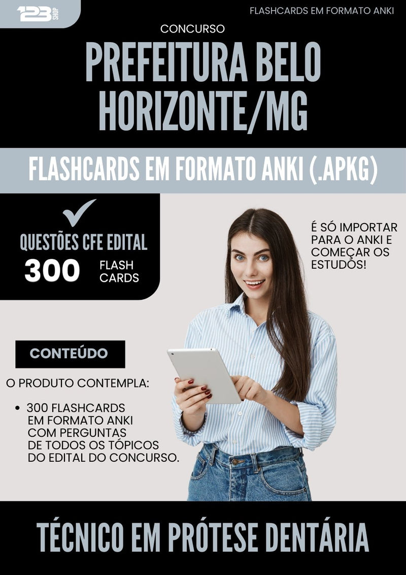 Flashcards para Concurso Tecnico Em Protese Dentaria da Prefeitura Belo Horizonte Mg 2025 - 300 Flashcards de Acordo com Edital