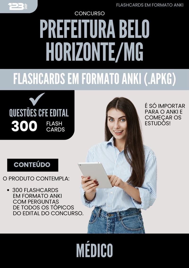 Flashcards para Concurso Medico da Prefeitura Belo Horizonte Mg 2025 - 300 Flashcards de Acordo com Edital