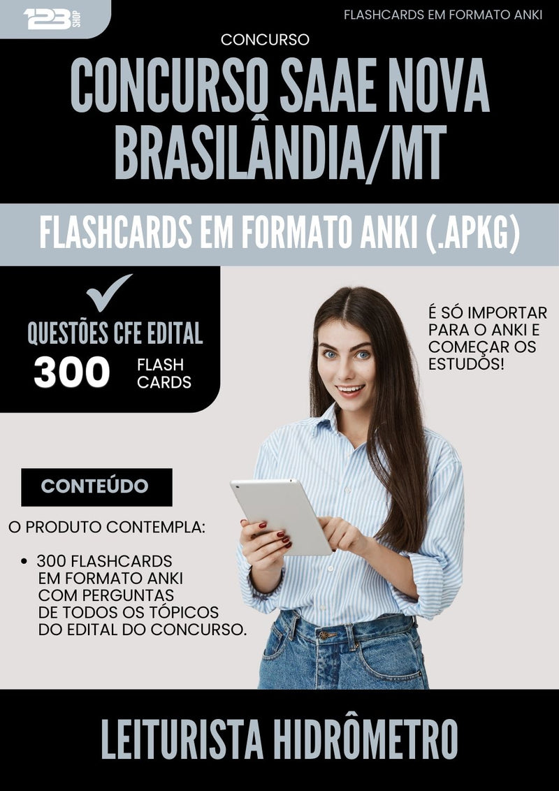 Flashcards para Concurso Leiturista Hidrometro Saae Nova da Prefeitura Brasilandia Mt 2025 - 300 Flashcards de Acordo com Edital