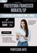 Flashcards para Concurso Professor Arte da Prefeitura Francisco Morato Sp 2025 - 300 Flashcards de Acordo com Edital