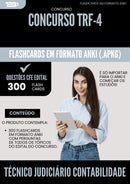 Flashcards para Concurso Tecnico Judiciario Contabilidade Trf 4 2025 - 300 Flashcards de Acordo com Edital