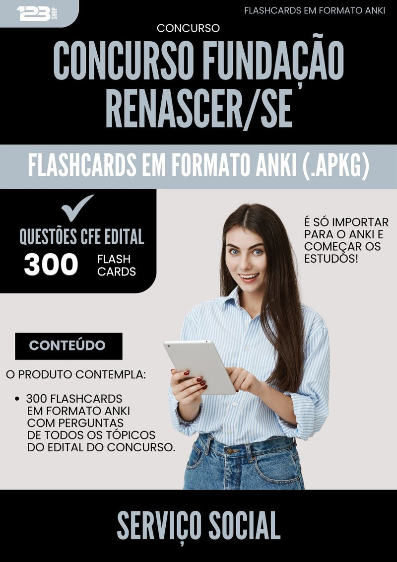 Flashcards para Concurso Servico Social Fundacao Renascer Se 2025 - 300 Flashcards de Acordo com Edital