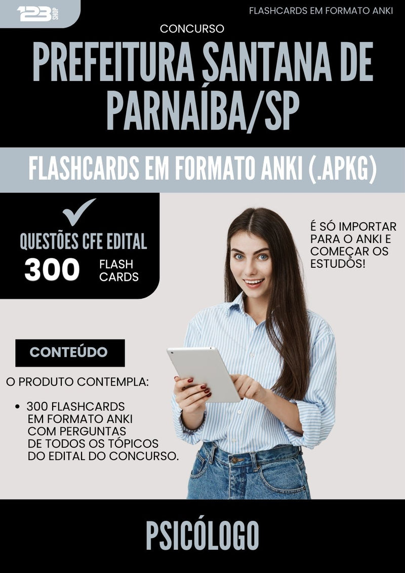 Flashcards para Concurso Psicologo Santana De da Prefeitura Parnaiba Sp 2025 - 300 Flashcards de Acordo com Edital
