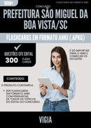 Flashcards para Concurso Vigia Sao Miguel Da da Prefeitura Boa Vista Sc 2025 - 300 Flashcards de Acordo com Edital