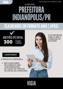 Flashcards para Concurso Vigia da Prefeitura Indianopolis Pr 2025 - 300 Flashcards de Acordo com Edital