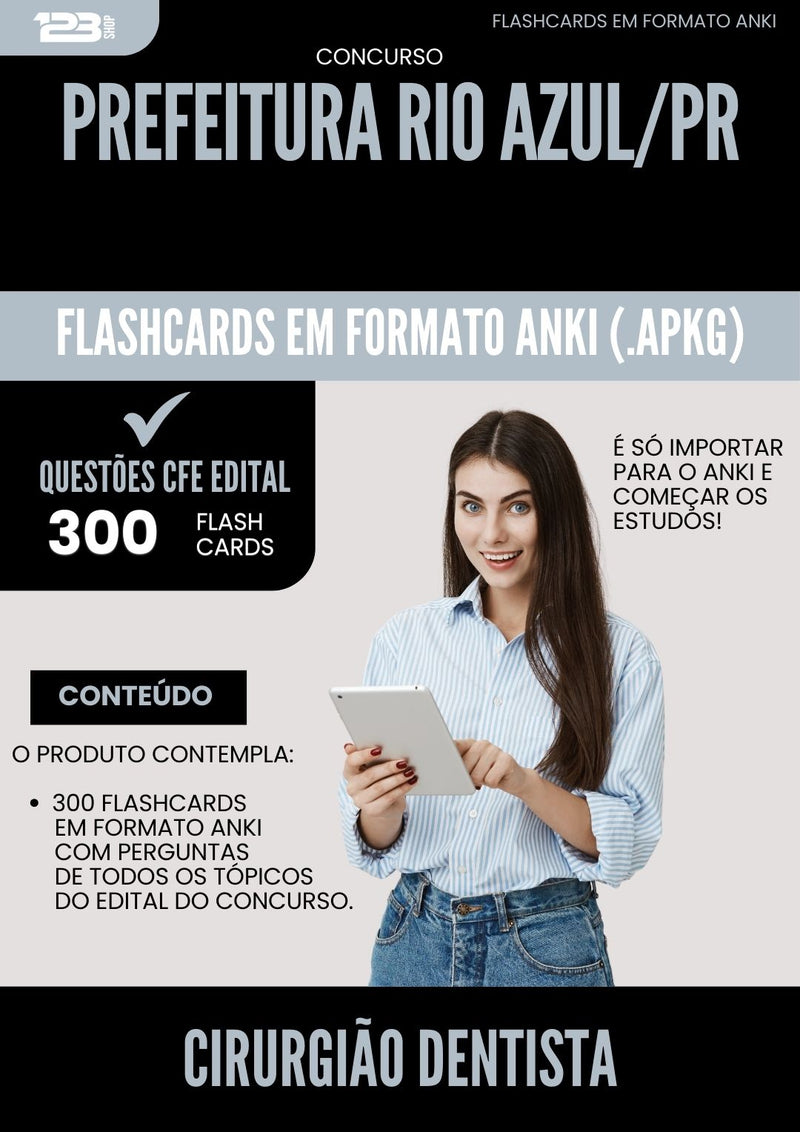 Flashcards para Concurso Cirurgiao Dentista da Prefeitura Rio Azul Pr 2025 - 300 Flashcards de Acordo com Edital