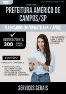 Flashcards para Concurso Servicos Gerais da Prefeitura Americo De Campos Sp 2025 - 300 Flashcards de Acordo com Edital