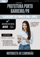 Flashcards para Concurso Motorista De Caminhao da Prefeitura Porto Barreiro Pr 2025 - 400 Flashcards de Acordo com Edital