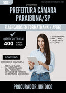 Flashcards para Concurso Procurador Juridico Camara da Prefeitura Paraibuna Sp 2025 - 400 Flashcards de Acordo com Edital
