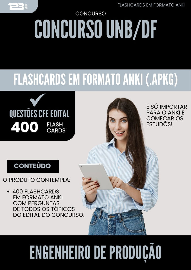 Flashcards para Concurso Engenheiro De Producao Unb Df 2025 - 400 Flashcards de Acordo com Edital