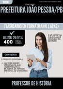 Flashcards para Concurso Professor De Historia Sme da Prefeitura Joao Pessoa Pb 2025 - 400 Flashcards de Acordo com Edital