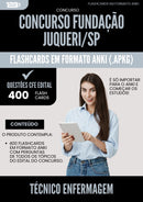 Flashcards para Concurso Tecnico Enfermagem Fundacao Juquery Sp 2025 - 400 Flashcards de Acordo com Edital