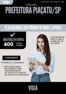 Flashcards para Concurso Vigia da Prefeitura Piacatu Sp 2025 - 400 Flashcards de Acordo com Edital