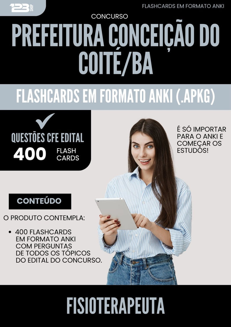 Flashcards para Concurso Fisioterapeuta da Prefeitura Conceicao Do Coite Ba 2025 - 400 Flashcards de Acordo com Edital