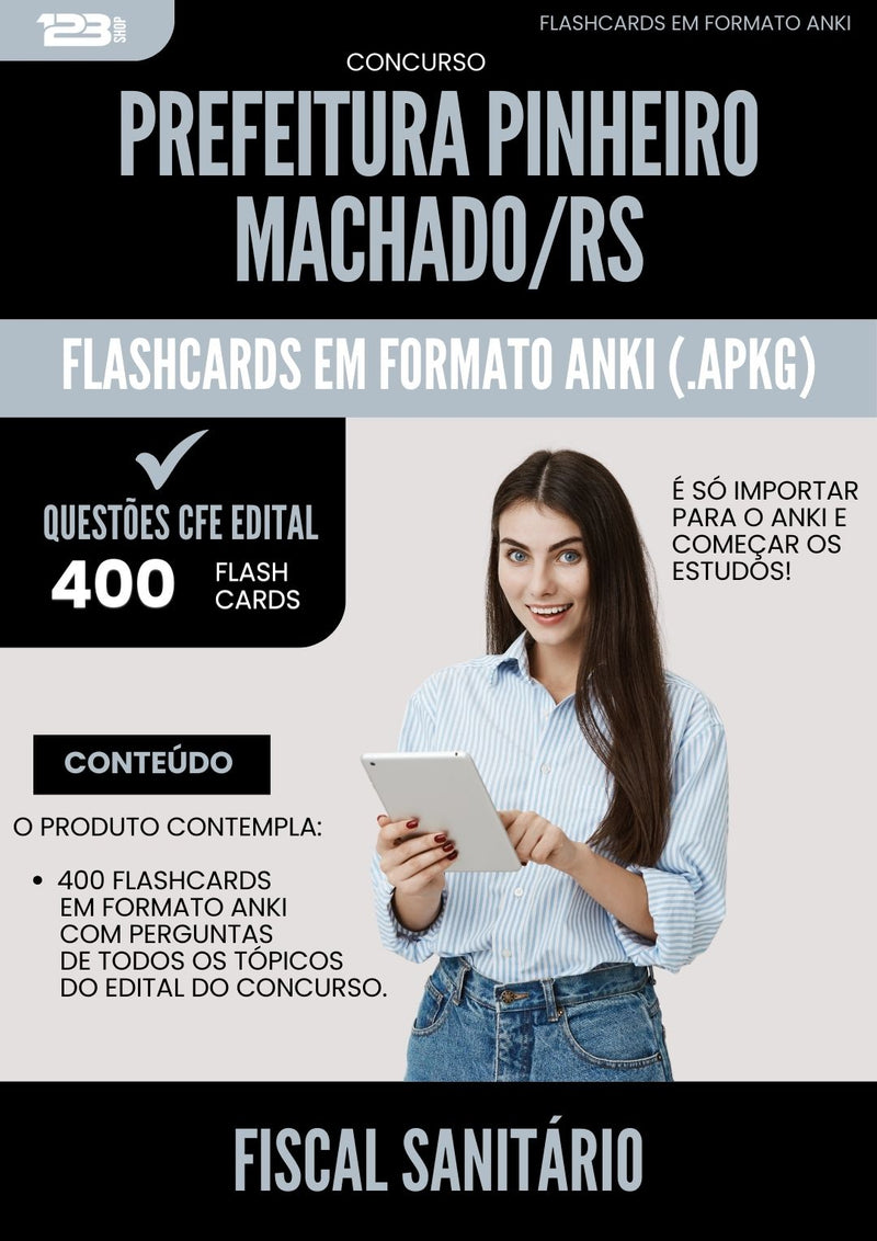 Flashcards para Concurso Fiscal Sanitario Pinheiro da Prefeitura Machado Rs 2025 - 400 Flashcards de Acordo com Edital