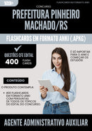 Flashcards para Concurso Agente Administrativo Auxiliar Pinheiro da Prefeitura Machado Rs 2025 - 400 Flashcards de Acordo com Edital