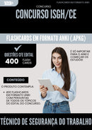 Flashcards para Concurso Tecnico De Seguranca Do Trabalho Isgh Ce 2025 - 400 Flashcards de Acordo com Edital