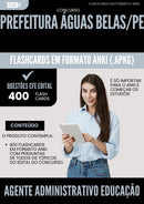 Flashcards para Concurso Agente Administrativo Educacao da Prefeitura Aguas Belas Pe 2025 - 400 Flashcards de Acordo com Edital
