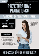 Flashcards para Concurso Professor Lingua Portuguesa da Prefeitura Novo Planalto Go 2025 - 400 Flashcards de Acordo com Edital