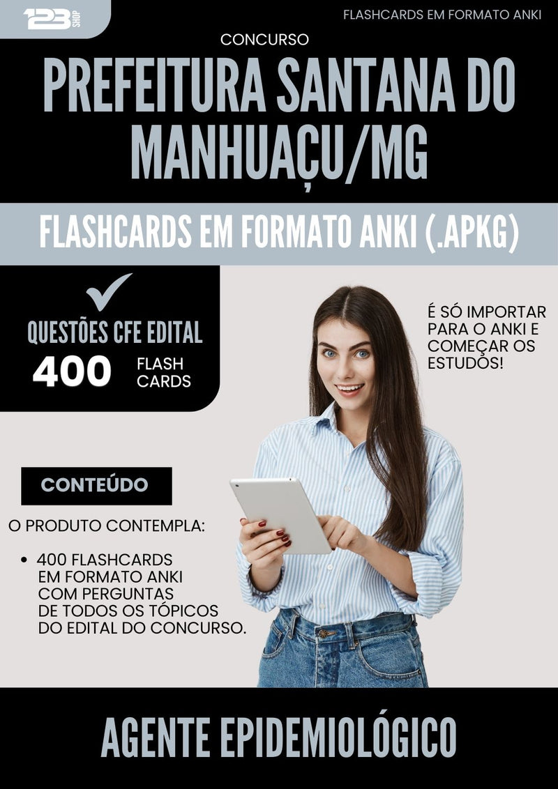 Flashcards para Concurso Agente Epidemiologico Santana Do da Prefeitura Manhuacu Mg 2025 - 400 Flashcards de Acordo com Edital