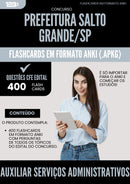 Flashcards para Concurso Auxiliar De Servicos Administrativos da Prefeitura Salto Grande Sp 2025 - 400 Flashcards de Acordo com Edital