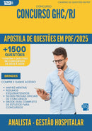 Apostila de Questões para Concurso Analista Gestao Hospitalar Ghc Rj 2025 - Mais de 1.500 Questões