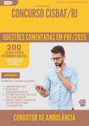 200 Questões Comentadas para Concurso Condutor De Ambulancia Cisbaf Rj 2025 - 200 Questões