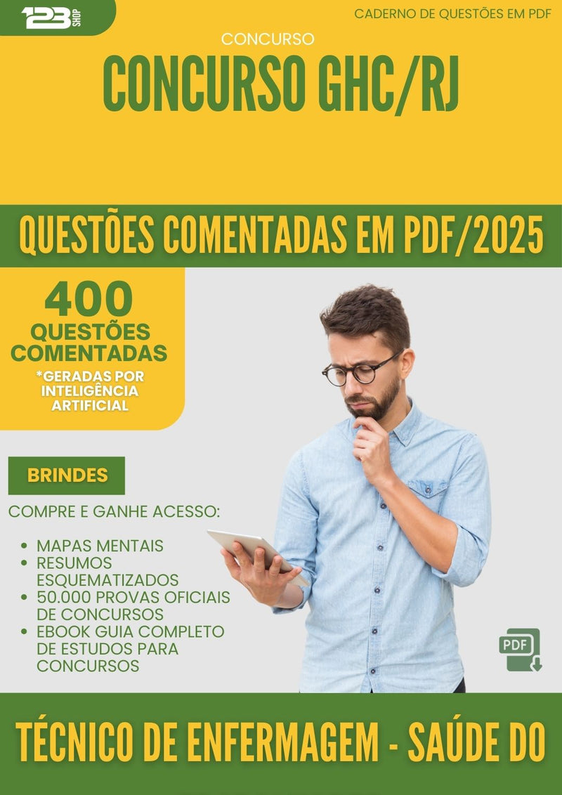 400 Questões Comentadas para Concurso Tecnico De Enfermagem da Prefeitura Saude Do Trabalhador Ghc Rj 2025 - 400 Questões